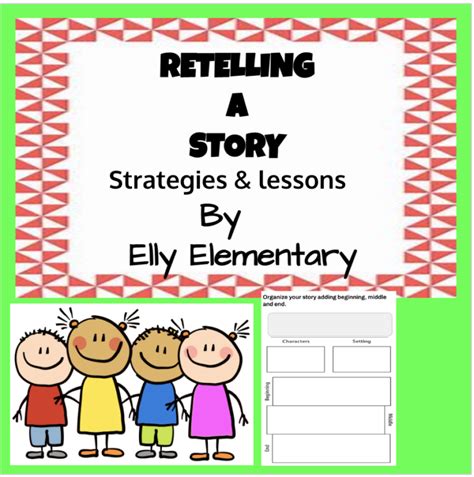 Retelling A Story Strategies And Lessons To Use Made By Teachers