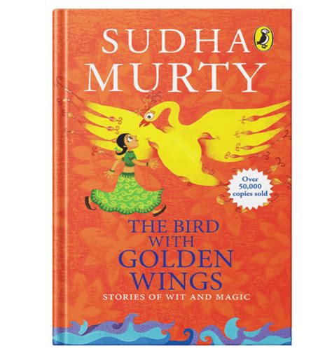 Buy The Bird With The Golden Wings by Sudha Murthy Online