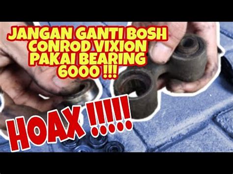 Cara Ganti Conrod Vixion Dengan Bearing Youtube