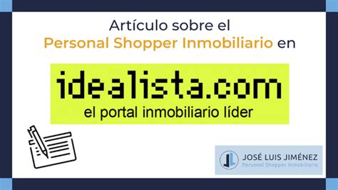 Personal Shopper Inmobiliario idealista Arquitecto técnico