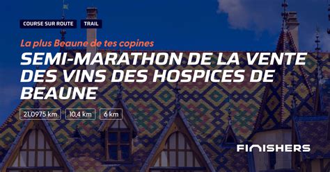 Semi Marathon De La Vente Des Vins Des Hospices De Beaune