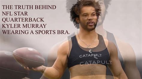 Kyler Murray Sports Bra The Real Reason Why He’s Wearing It Youtube