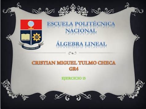 Lgebra Lineal Ejercicio Epn Youtube