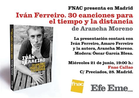 Presentaci N En Madrid De Iv N Ferreiro Canciones Para El Tiempo Y