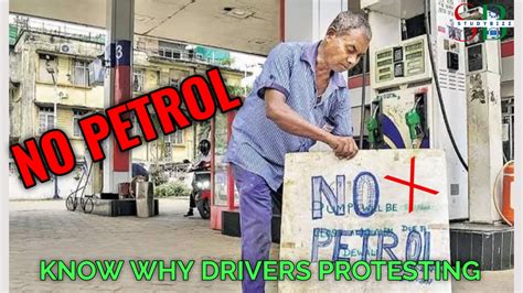 Empty Petrol Bunks Know Why Truck Drivers Protesting Studybizz