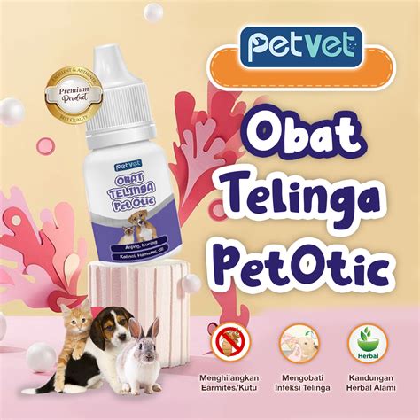 Jual Pet Otic Obat Tetes Earmites Kutu Telinga Hewan Kucing