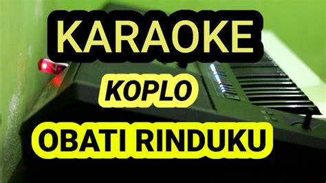 OBATI RINDUKU KARAOKE VERSI KOPLO Cut Rani YouTube