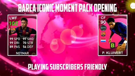 Barcelona Iconic Moment Pack Opening In Pes Playing Subscribers