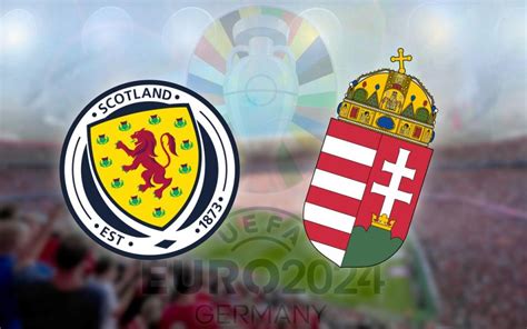 Scotland Vs Hungary Euro Prediction Kick Off Time Tv Live