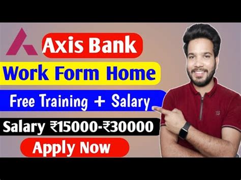 Axis Bank Work From Home Jobs Work From Home Axis Bank Job Vacancy