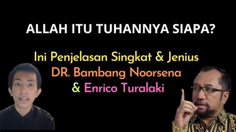 Allah Itu Tuhannya Siapa Ini Penjelasan Singkat Jenius Dr