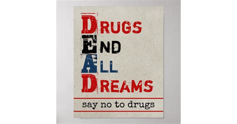 Drugs End All Dreams Distressed Say No to Drugs Poster | Zazzle