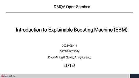 Dmqa Open Seminar Introduction To Explainable Boosting Machine Ebm