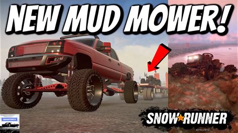 Snowrunner Buying A New Custom Mud Mower Insane Mudding Rig Youtube