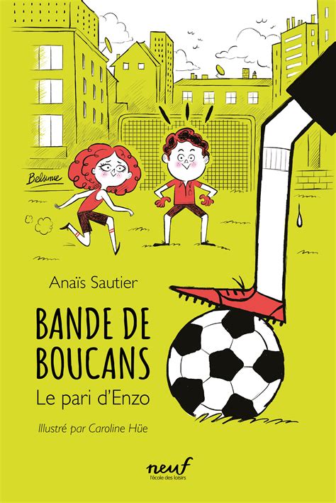 Bande de boucans tome 1 Le pari d Enzo Lécole des loisirs