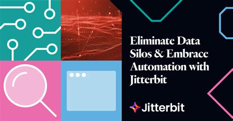 Eliminate Data Silos And Embrace Automation With Jitterbit