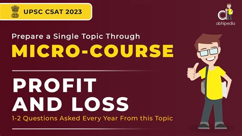 Upsc Csat 2023 Micro Course Profit And Loss Most Imp Topic For Csat Abhimanu Ias Youtube