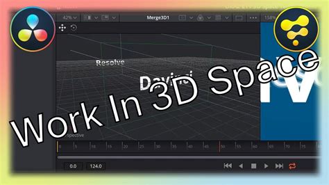 Working In D Space Davinci Resolve Fusion Youtube