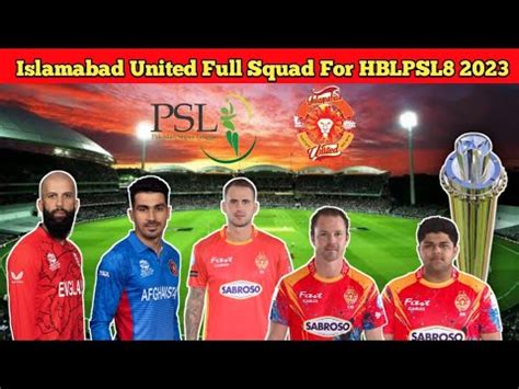 Islamabad United Full Final Squad For HBL PSL8 2023 Psl 8 2023 By