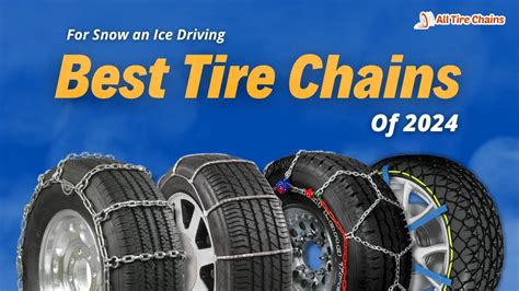 12 Best Tire Chains for Snow and Ice Driving in 2025