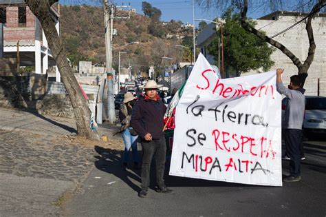 En Protesta Por La Visita De Claudia Sheinbaum A Milpa Alta Pobladores