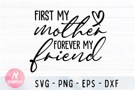 First My Mother Forever My Friend Svg Graphic By An Graphics · Creative Fabrica