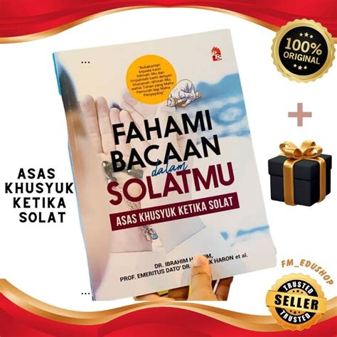 Fahami Bacaan Dalam Solatmu Asas Khusyuk Ketika Solat Persiapan Bulan