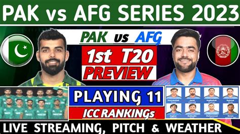 Pakistan Vs Afghanistan 1st T20 Match Preview Playing 11 Live Streaming Pak Vs Afg 1st T20