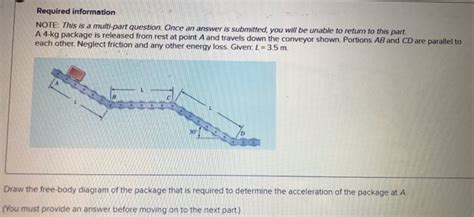 Solved A 4 Kg Package Is Released From Rest At Point A And Chegg