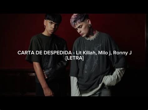 CARTA DE DESPEDIDA Lit Killah Milo J Ronny J LETRA YouTube