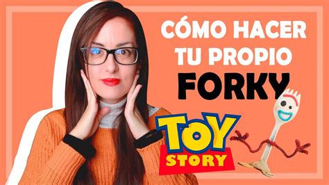 C Mo Hacer Un Forky Con Un Tenedor Toy Story Youtube