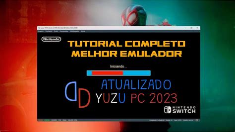 Guia Yuzu Como Instalar E Configurar O Emulador De Nintendo Descubra