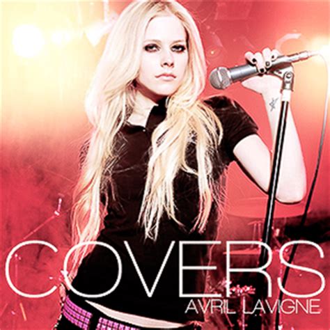 Covers - Avril Lavigne — Listen and discover music at Last.fm