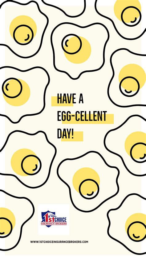 Any Fun Plans Today We Hope You Have An Have An Egg Cellent Day Let