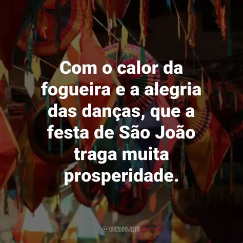 Frases De S O Jo O O Calor Da Fogueira E A Alegria Das Dan As Que