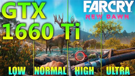 Far Cry New Dawn Gtx Ti Core I K Low Normal High