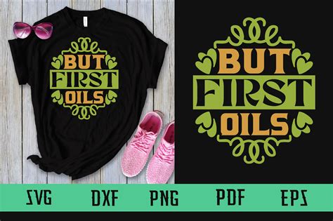 But First Oils Svg Design Graphic By Binasvgbundle Creative Fabrica