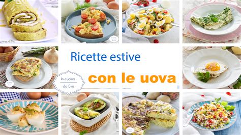 Ricette Estive Con Le Uova Frittate Involtini E Ricette Facili E Veloci