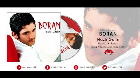 Boran Duman Nazlı Gelin Hecine Gönlüm 2003 Official Video YouTube