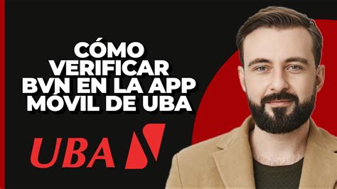 Cómo Verificar El Bvn En La App Móvil De Uba 2024 Youtube