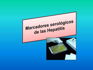 Marcadores Serol Gicos De Las Hepatitis Ppt