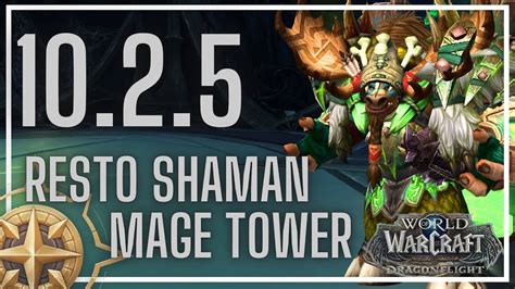 Resto Shaman Mage Tower End Of The Risen Threat 10 2 5 YouTube