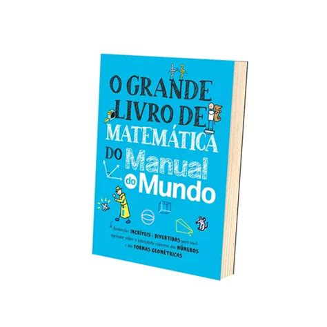 O Grande Livro De Matemática Do Manual Do Mundo Anotações Incríveis E