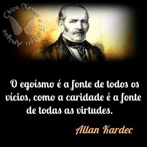 Allan Kardec Frases Esp Ritas Mensagens Esp Ritas Espiritualidade