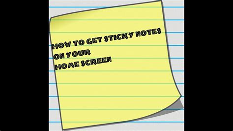 How To Get Sticky Notes On Your Home Screen Youtube