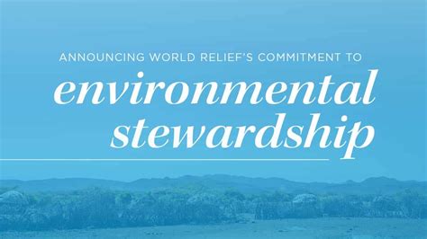 World Reliefs Commitment To Environmental Stewardship World Relief