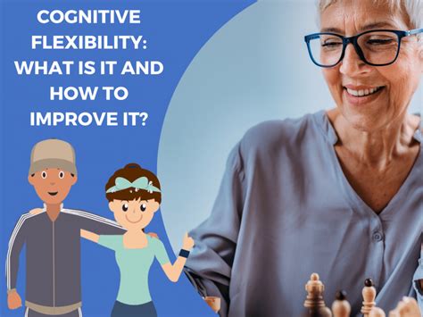 Cognitive Flexibility What Is It And How To Improve It Dynseo