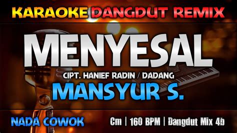 MENYESAL Mansyur S RoNz Karaoke Dangdut Remix YouTube