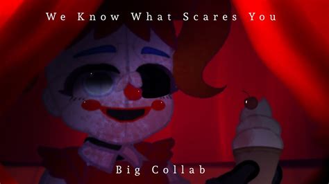 FNAF COLLAB We Know What Scares You Big GachaTuber Collab YouTube