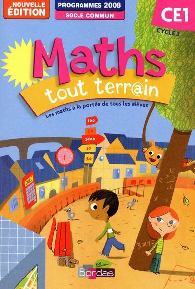 Maths tout terrain CE1 2012 Fichier de l élève Fichier élève programme